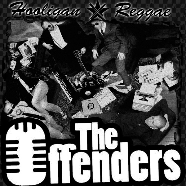 The Offenders - Hooligan Reggae - 2007